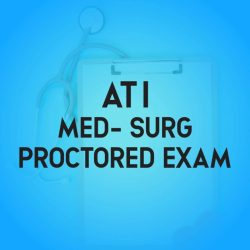 Ati med surg proctored exam 2019 with ngn